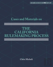 Cases And Materials On The California Rulemaking Process
