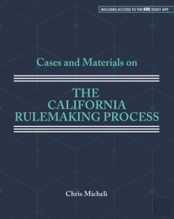 Bertrand.pt - Cases And Materials On The California Rulemaking Process