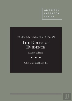 Bertrand.pt - Cases And Materials On The Rules Of Evidence - Casebookplus