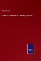 Cases And Opinions On Constitutional Law
