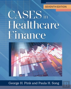 Bertrand.pt - Cases In Healthcare Finance, Seventh Edition