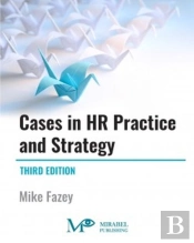 Cases In Hr Practice And Strategy