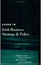 Cases In Irish Business Strategy And Policy