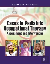 Cases In Pediatric Occupational Therapy