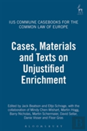 Cases, Materials And Texts On Unjustified Enrichment