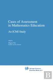 Cases Of Assessment In Mathematics Education