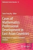 Cases Of Mathematics Professional Development In East Asian Countries
