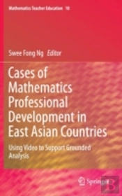 Cases Of Mathematics Professional Development In East Asian Countries