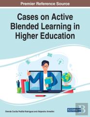 Cases On Active Blended Learning In Higher Education