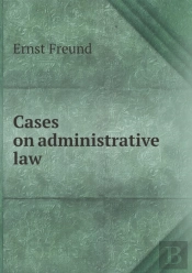 Cases On Administrative Law