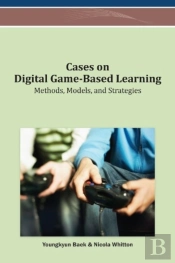 Cases On Digital Game-Based Learning