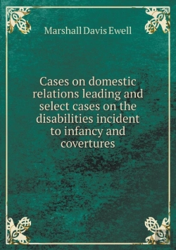 Bertrand.pt - Cases On Domestic Relations Leading And Select Cases On The Disabilities Incident To Infancy And Covertures