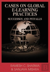 Cases On Global E-Learning Practices