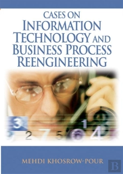 Bertrand.pt - Cases On Information Technology And Business Process Reengineering