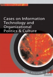 Cases On Information Technology And Organizational Politics And Culture
