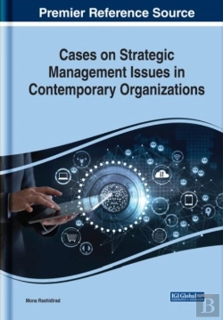 Bertrand.pt - Cases On Strategic Management Issues In Contemporary Organizations