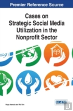 Bertrand.pt - Cases On Strategic Social Media Utilization In The Nonprofit Sector