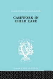 Casework In Childcare