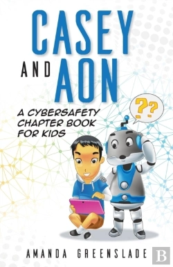 Bertrand.pt - Casey And Aon - A Cybersafety Chapter Book For Kids