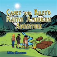 Casey And Kiley'S Native American Adventure