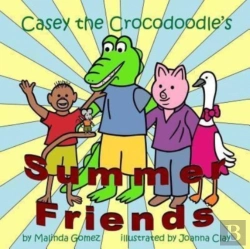Bertrand.pt - Casey The Crocodoodle'S Summer Friends