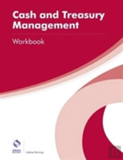 Bertrand.pt - Cash And Treasury Management Workbook