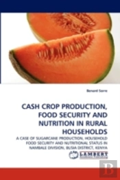 Cash Crop Production, Food Security And Nutrition In Rural Households