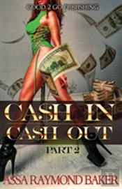 Cash In, Cash Out 2