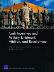 Cash Incentives And Military Enlistment, Attrition, And Reenlistment