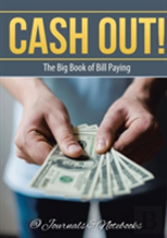 Cash Out! The Big Book Of Bill Paying