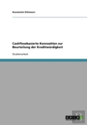 Cashflowbasierte Kennzahlen Zur Beurteilung Der Kreditwurdigkeit