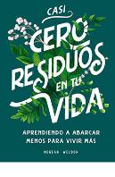 Casi Cero Residuos En Tu Vida