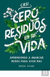 Casi Cero Residuos En Tu Vida