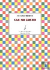Casi No Existir