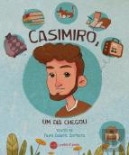 Casimiro, um Dia Chegou