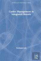 Casino Management In Integrated Resorts