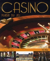 Casino ; Plaisirs Du Jeu