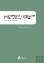 Casos Básicos De Derecho Internacional Privado.