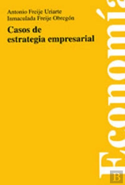 Bertrand.pt - Casos De Estrategia Empresarial