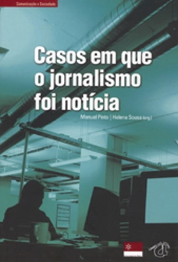 Bertrand.pt - Casos em Que o Jornalismo Foi Notícia