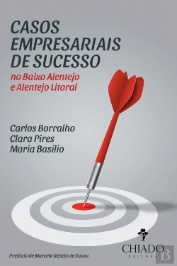 Bertrand.pt - Casos Empresariais de Sucesso no Baixo Alentejo e Alentejo Litoral