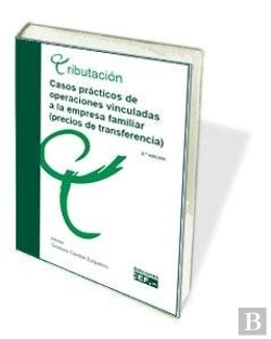 Bertrand.pt - Casos Prácticos De Operaciones Vinculadas A La Empresa Familiar (Precios De Transferencia)