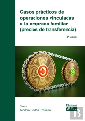 Casos Prácticos De Operaciones Vinculadas A La Empresa Familiar (Precios De Transferencia)