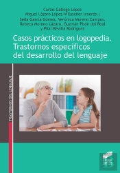 Casos Prácticos En Logopedia. Trastornos Específicos Del Desarrollo Del Lenguaje