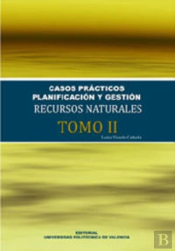 Bertrand.pt - Casos Prácticos. Planificación Y Gestión De Recursos Naturales (Tomo Ii)