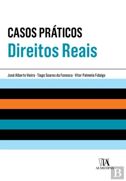 Bertrand.pt - Casos Práticos De Direitos Reais