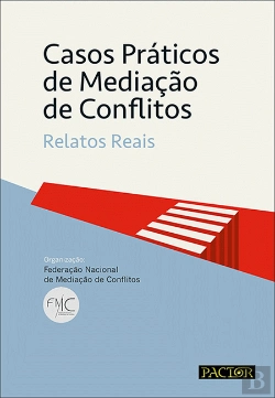 Bertrand.pt - Casos Práticos de Mediação de Conflitos