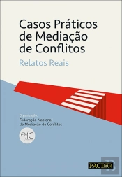Casos Práticos de Mediação de Conflitos