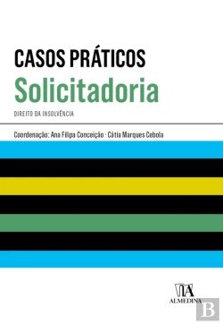 Bertrand.pt - Casos Práticos De Solicitadoria - Direito Da Insolvência