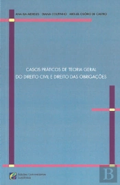 Casos Práticos de Teoria Geral do Direito Civil e Direito das Obrigações
